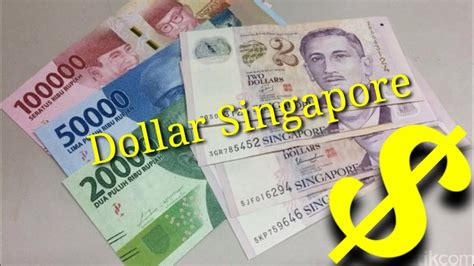 Keuntungan Memiliki Uang Singapore